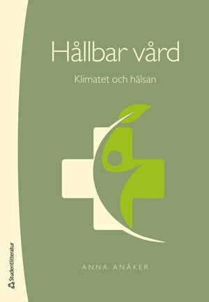 ISBN 9789144193786 Hållbar vård