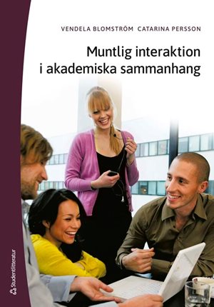 ISBN 9789144194288 Muntlig interaktion i akademiska sammanhang