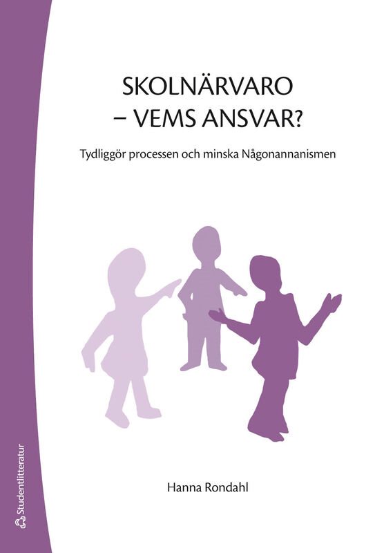 ISBN 9789144195315 Skolnärvaro - vems ansvar?