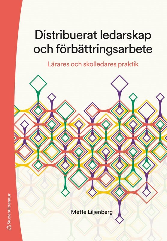 ISBN 9789144195605 Distribuerat ledarskap och förbättringsarbete