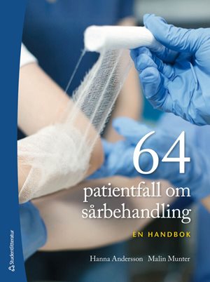 ISBN 9789144195728 64 patientfall om sårbehandling