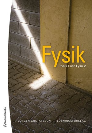 ISBN 9789144195995 Fysik - lösningsförslag