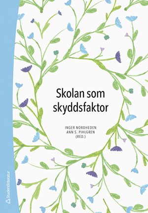 ISBN 9789144196091 Skolan som skyddsfaktor