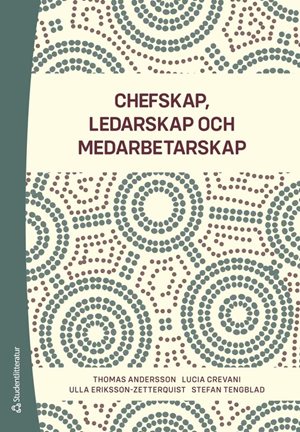 ISBN 9789144196626 Chefskap, ledarskap, medarbetarskap