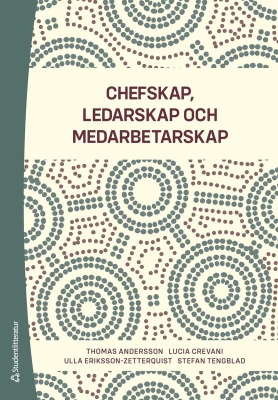 ISBN 9789144196626 Chefskap, ledarskap, medarbetarskap