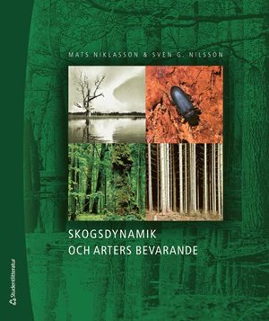ISBN 9789144197746 Skogsdynamik och arters bevarande