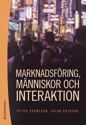ISBN 9789144198040 Marknadsföring, människor och interaktion