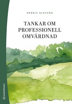 ISBN 9789144198064 Tankar om professionell omvårdnad