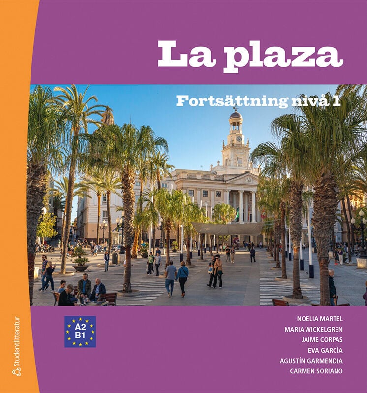 ISBN 9789144199177 La plaza Fortsättning 1 Elevpaket - Tryckt + Digital elevlicens 36 mån