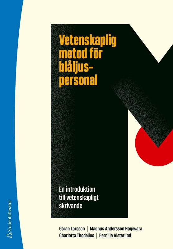 ISBN 9789144199559 Vetenskaplig metod för blåljuspersonal