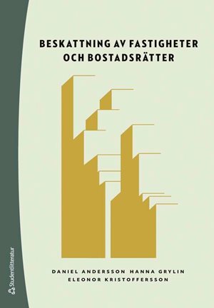 ISBN 9789144201160 Beskattning av fastigheter och bostadsrätter