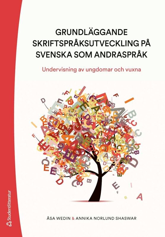 ISBN 9789144201405 Grundläggande skriftspråksutveckling på svenska som andraspråk
