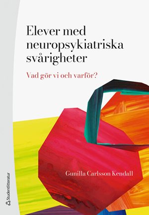 ISBN 9789144201481 Elever med neuropsykiatriska svårigheter