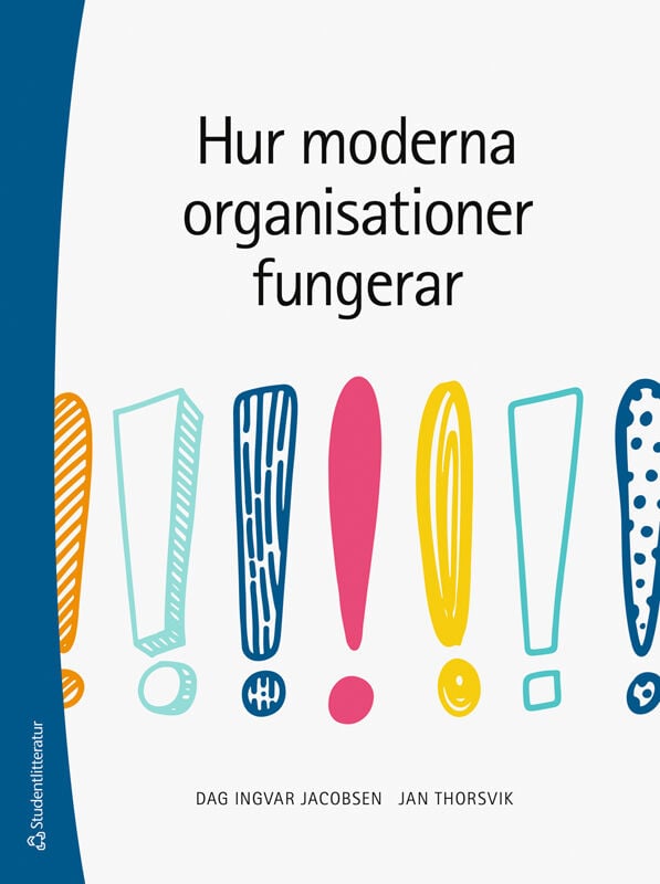 ISBN 9789144201528 Hur moderna organisationer fungerar
