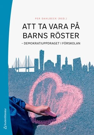 ISBN 9789144201542 Att ta vara på barns röster