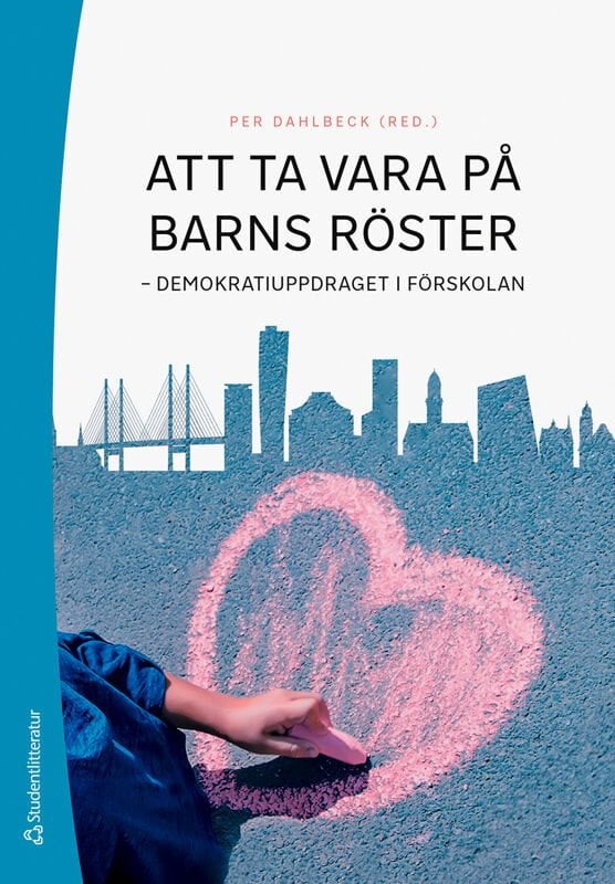 ISBN 9789144201542 Att ta vara på barns röster