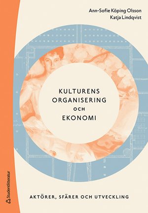 ISBN 9789144203010 Kulturens organisering och ekonomi