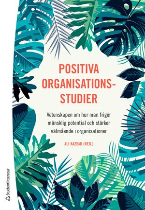ISBN 9789144203058 Positiva organisationsstudier
