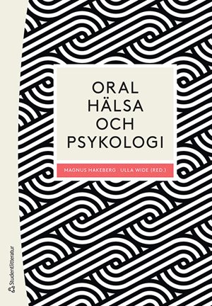 ISBN 9789144203164 Oral hälsa och psykologi