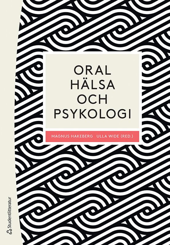 ISBN 9789144203164 Oral hälsa och psykologi