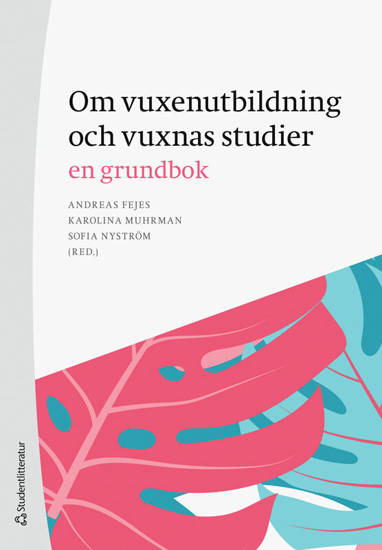ISBN 9789144203577 Om vuxenutbildning och vuxnas studier