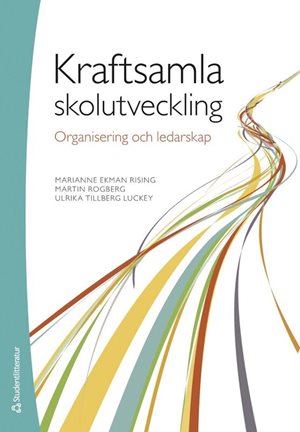ISBN 9789144216225 Kraftsamla skolutveckling