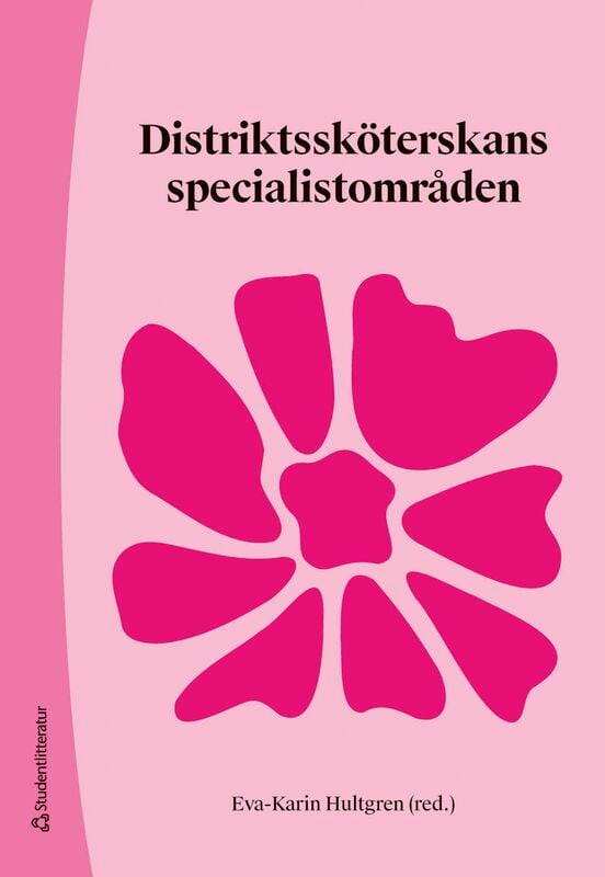 ISBN 9789144216409 Distriktssköterskans specialistområden