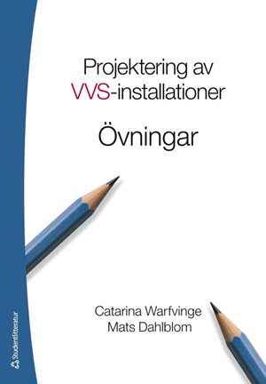 ISBN 9789144218038 Projektering av VVS-installationer