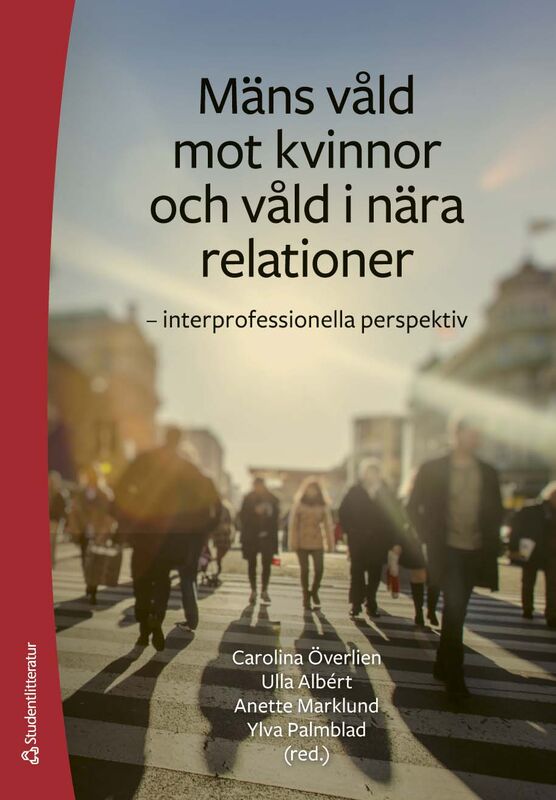 ISBN 9789144218083 Mäns våld mot kvinnor och våld i nära relationer