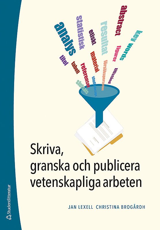ISBN 9789144165097 Skriva, granska och publicera vetenskapliga arbeten