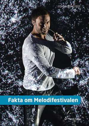 ISBN 9789175675640 Fakta om Melodifestivalen