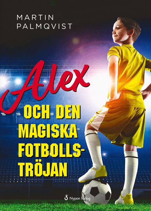 ISBN 9789178252626 Alex och den magiska fotbollströjan