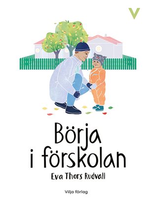 ISBN 9789179493004 Börja i förskolan