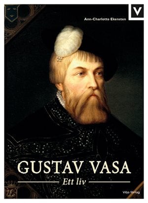ISBN 9789179493882 Gustav Vasa - Ett liv
