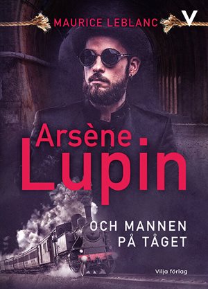 ISBN 9789179494223 Arsène Lupin och mannen på tåget