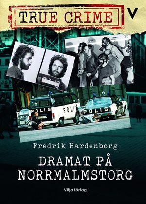ISBN 9789179498375 Dramat på Norrmalmstorg