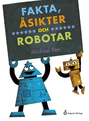 ISBN 9789179870744 Fakta, åsikter och robotar