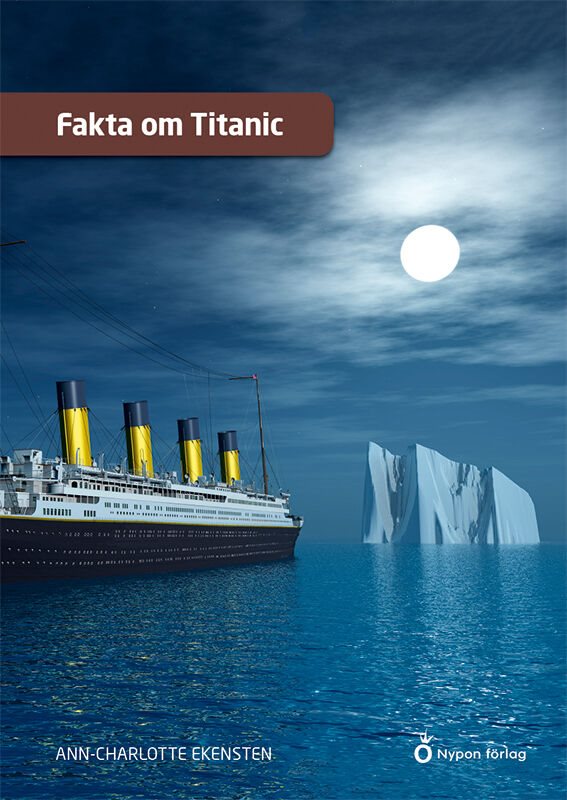ISBN 9789179873677 Fakta om Titanic