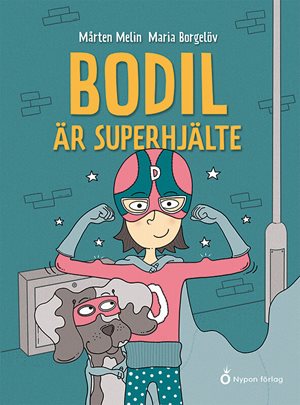 ISBN 9789179874230 Bodil är superhjälte