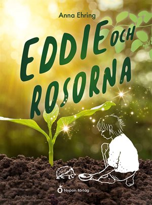ISBN 9789179877170 Eddie och rosorna