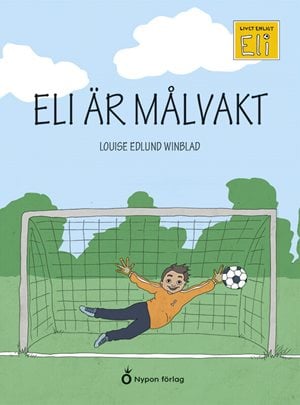 ISBN 9789179877323 Eli är målvakt