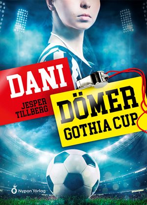 ISBN 9789179878801 Dani dömer Gothia Cup