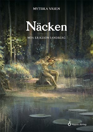 ISBN 9789179879211 Mytiska väsen - Näcken