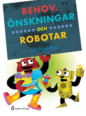 ISBN 9789179879556 Behov, önskningar och robotar