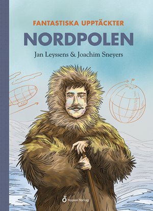ISBN 9789179879648 Fantastiska upptäckter - Nordpolen