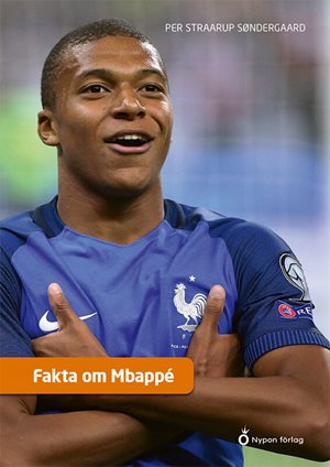 ISBN 9789180770408 Fakta om Mbappé