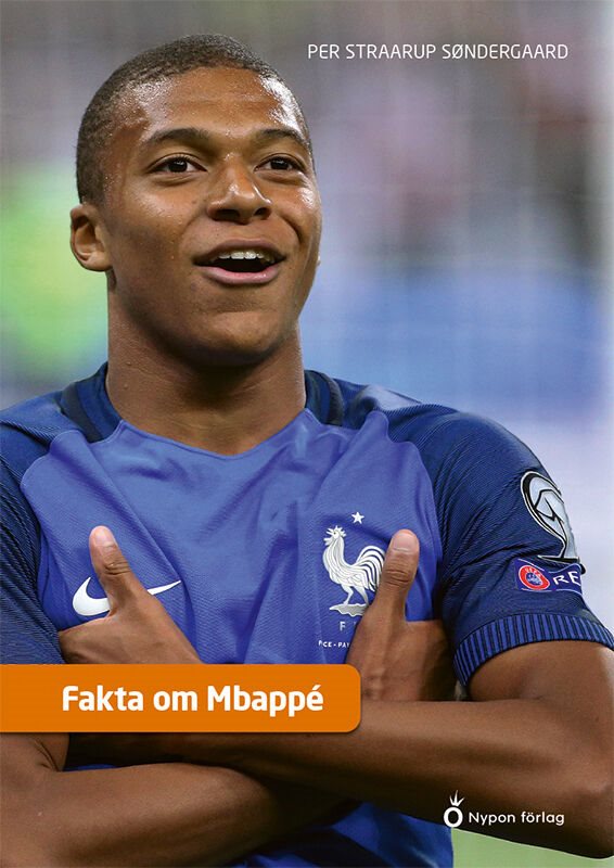 ISBN 9789180770408 Fakta om Mbappé