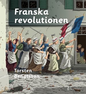 ISBN 9789180773348 Franska revolutionen