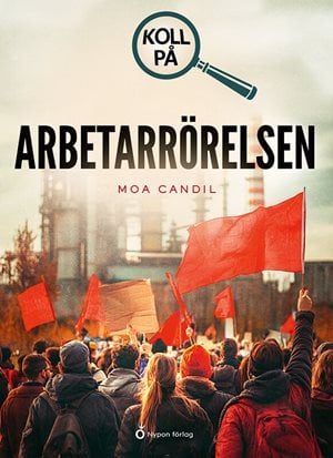 ISBN 9789180776240 Koll på arbetarrörelsen