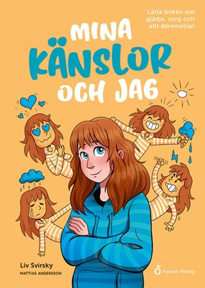 ISBN 9789180776479 Mina känslor och jag: Lätta boken om glädje, sorg och allt däremellan